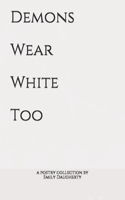 Demons Wear White Too