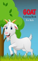 Goat Coloring Book For Kids: Cute And Fun Goat Coloring Book For Kids & Childrens - Toddlers Activity Books, 40 High Quality Illustrations Pages (8.5 X 11)