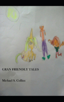 Gran Friendly Tales