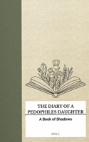 The Diary of a Pedophile's Daughter