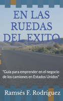 Las Ruedas del Exito