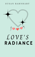 Love's Radiance