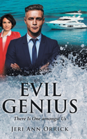 Evil Genius: There Is One amongst Us