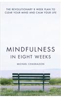 Mindfulness in Eight Weeks
