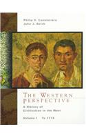 The Western Perspective: A History of European Civilization, Volume 1 to 1715