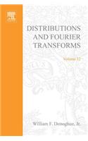 Distributions and Fourier Transforms: (32 Pure and Applied Mathematics)