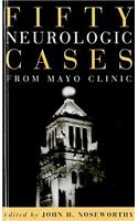 Fifty Neurologic Cases from Mayo Clinic