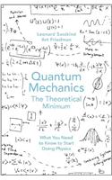 Quantum Mechanics: The Theoretical Minimum