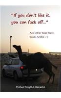 If you don't like it, you can fuck off... And other tales from Saudi Arabia