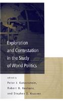 Exploration and Contestation in the Study of World Politics