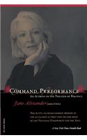Command Performance: An Actress in the Theater of Politics