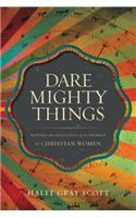 Dare Mighty Things