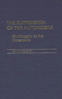 Suppression of the Automobile