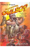Tremble at the Terror of Zis-Boom-Bah: (03 Owlboy: Billy Hooten (Library))