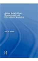 Global Supply Chain Management and International Logistics