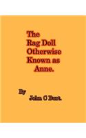 The Rag Doll Otherwise Known as Anne.