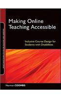 Making Online Teaching Accessible: Inclusive Course Design for Students with Disabilities(17 Jossey-Bass Guides to Online Teaching and Learning)