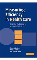 Measuring Efficiency in Health Care