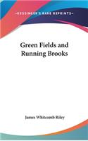 Green Fields and Running Brooks