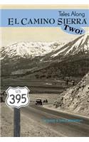Tales Along El Camino Sierra Volume II