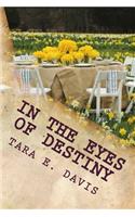 In the Eyes of Destiny