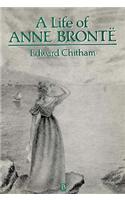 A Life of Anne Bronte