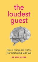 The Loudest Guest