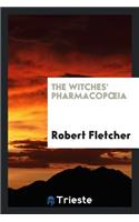 The Witches' Pharmacopoeia