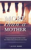 More Than a Mother