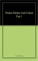 PIRATES STICKER AND COLOUR FUN