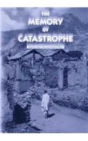 The Memory of Catastrophe