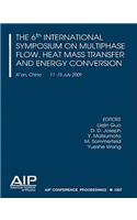 6th International Symposium on Multiphase Flow, Heat Mass Transfer and Energy Conversion