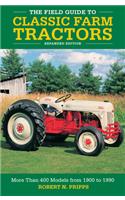 Field Guide to Classic Farm Tractors, Expanded Edition