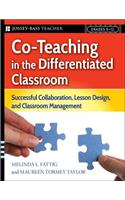 Co-Teaching in the Differentiated Classroom: Successful Collaboration, Lesson Design, and Classroom Management, Grades 5-12(English)
