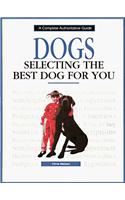 Dogs: Selecting the Best Dog for You
