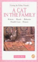 A Cat in the Family (Caring for feline friends)