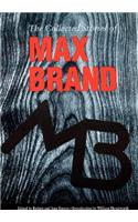The Collected Stories of Max Brand
