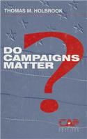 Do Campaigns Matter?