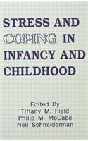 Stress and Coping in Infancy and Childhood