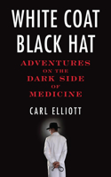 White Coat, Black Hat