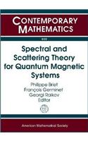 Spectral and Scattering Theory for Quantum Magnetic Systems: July 7-11, 2008 Cirm, Luminy Marseilles, France