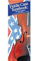 Fiddle Case Tunebook - Old Time Southern: Compact Reference Library