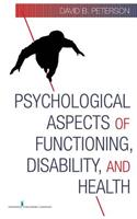 Psychological Aspects of Functioning, Disability, and Health