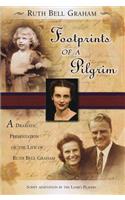Footprints of a Pilgrim: A Dramatic Presentation of the Life of Ruth Bell Graham