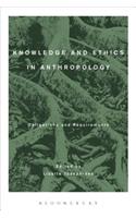 Knowledge and Ethics in Anthropology