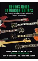 Gruhn's Guide to Vintage Guitars