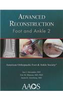 Advanced Reconstruction: Foot and Ankle 2