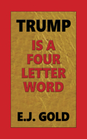 Trump Is a Four Letter Word