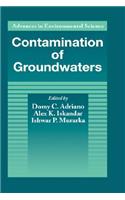 Contamination of Groundwaters: Advances in Environmental Science