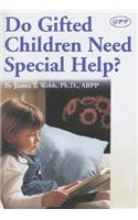 Do Gifted Children Need Special Help?